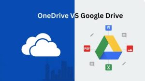 OneDrive VS Google Drive
