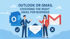 Outlook or Gmail